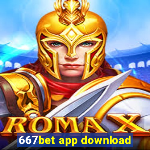 667bet app download